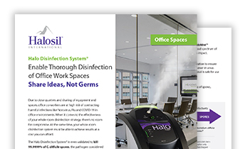 Enable Thorough Disinfection of Office Work Spaces: Share Ideas, Not Germs